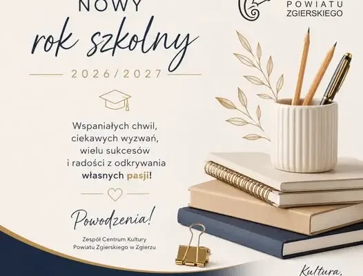 Życzenia na nowy rok szkolny od Centrum Kultury Powiatu Zgierskiego