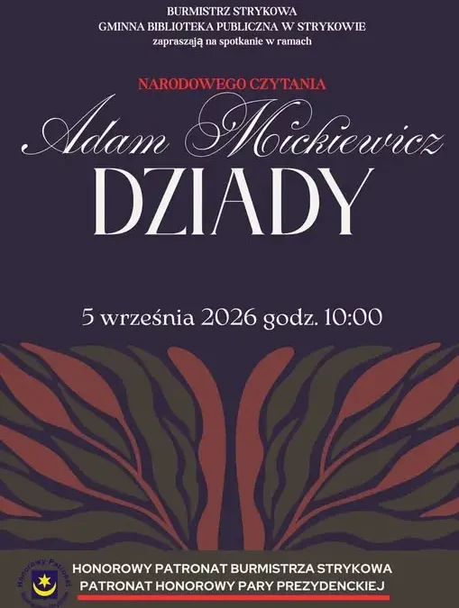 Narodowe Czytanie 2026 w Strykowie: Dziady Mickiewicza i koncert Kuby Michalskiego