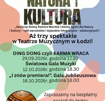 Bezpłatne spektakle w Teatrze Muzycznym w Łodzi i wyjazd w Dorzecze Bzury dla seniorów i mieszkanek Gminy Zgierz