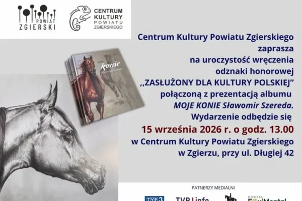 CKPZ w Zgierzu: wręczenie odznaki „Zasłużony dla Kultury Polskiej” i promocja albumu „Moje konie”