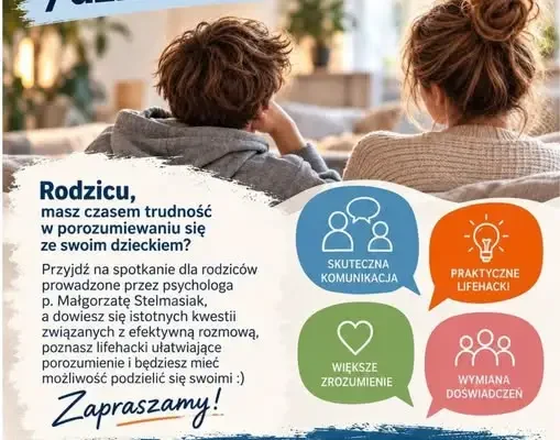 Spotkanie dla rodziców: jak skutecznie rozmawiać z dzieckiem i nastolatkiem?