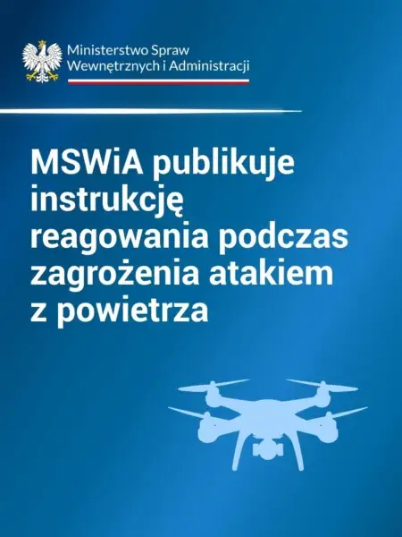 MSWiA publikuje instrukcję reagowania na atak z powietrza