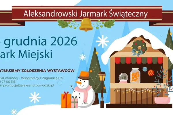 Aleksandrów Łódzki zaprasza rękodzielników na Jarmark Świąteczny 2026