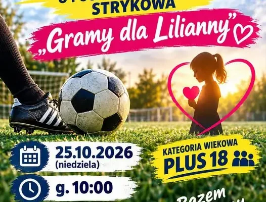 Charytatywny Turniej Piłki Nożnej „Gramy dla Lilianny” w Strykowie